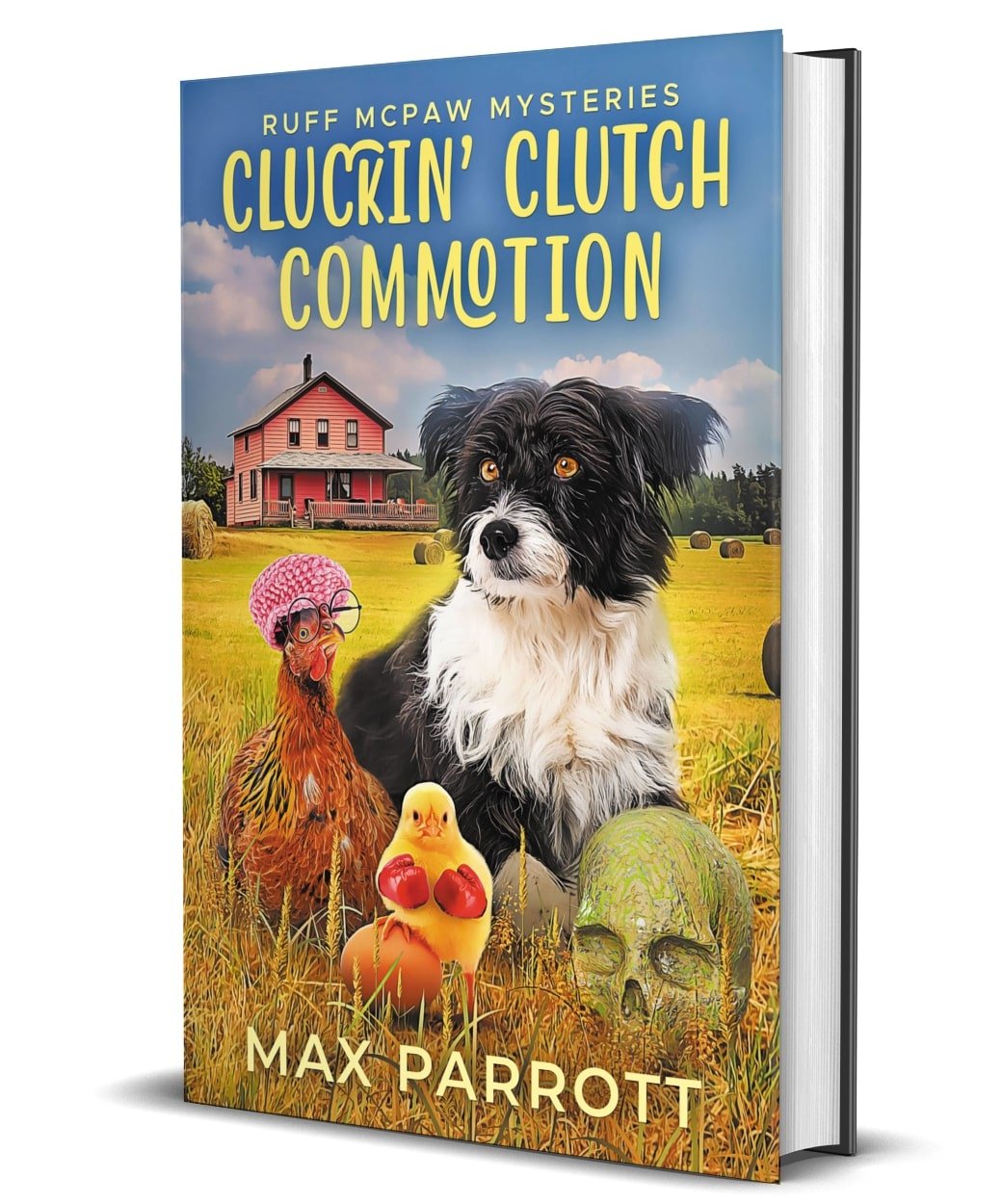 CLUCKIN' CLUTCH COMMOTION (HARDCOVER) - Max Parrott